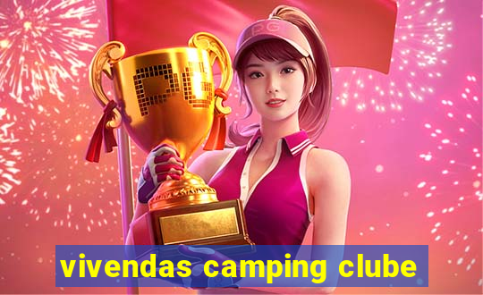 vivendas camping clube